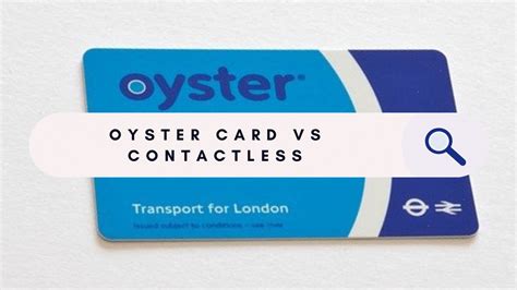 oyster card vs contactless card|tfl contactless payment.